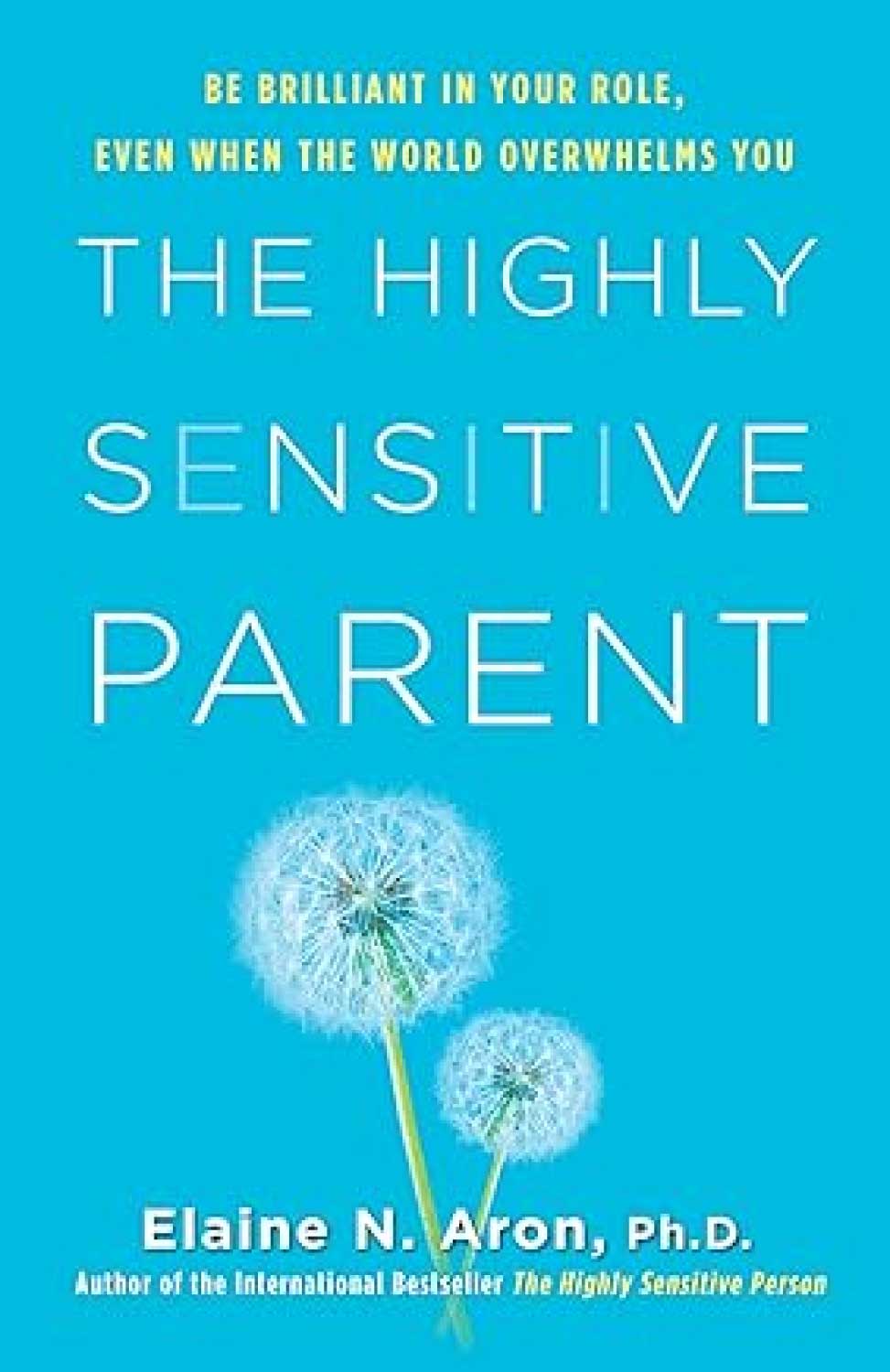 Book cover photo of The Highly Sensitive Parent